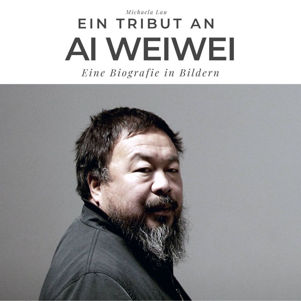 Cover: 9783750513297 | Ein Tribut an Ai Weiwei | Eine Biografie in Bildern | Michaela Lau