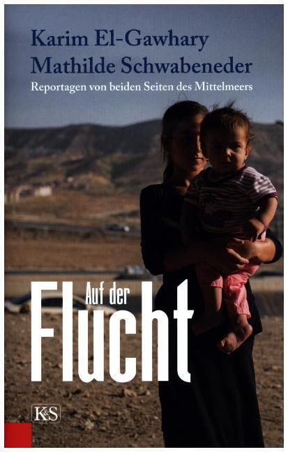 Cover: 9783218009898 | Auf der Flucht | Reportagen von beiden Seiten des Mittelmeers | Buch