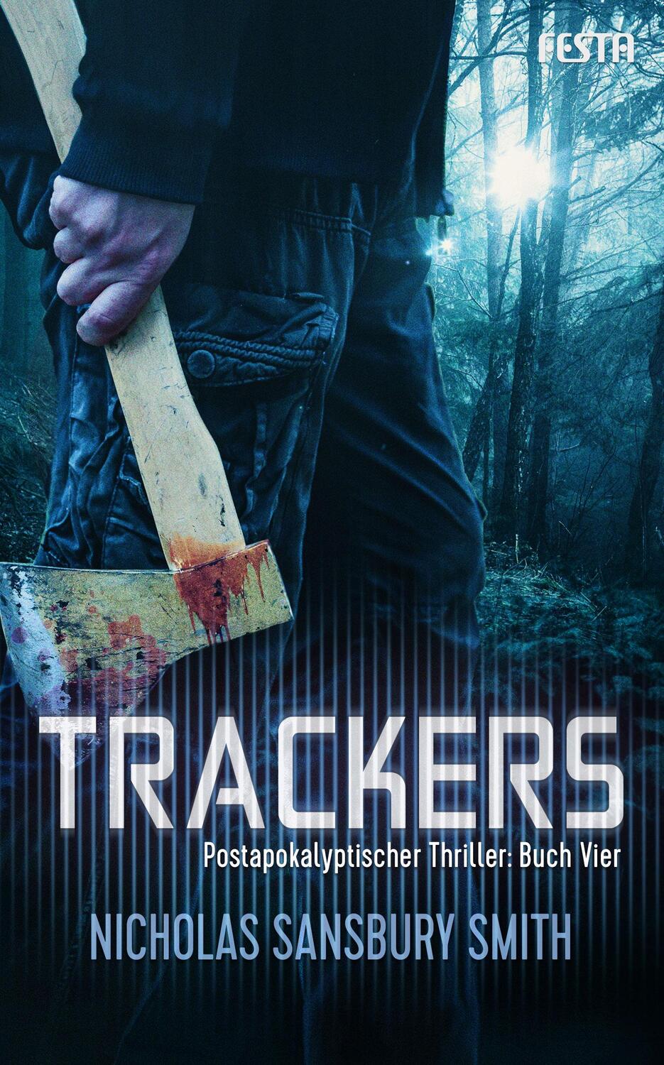 Cover: 9783865527479 | TRACKERS: Buch 4 | Nicholas Sansbury Smith | Taschenbuch | Deutsch