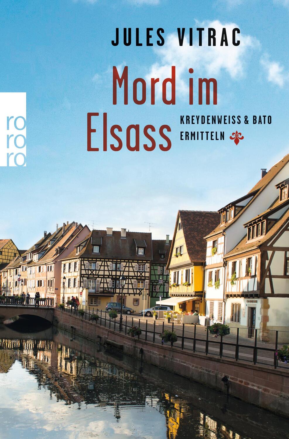 Cover: 9783499272271 | Mord im Elsass | Kreydenweiss & Bato ermitteln | Jules Vitrac | Buch