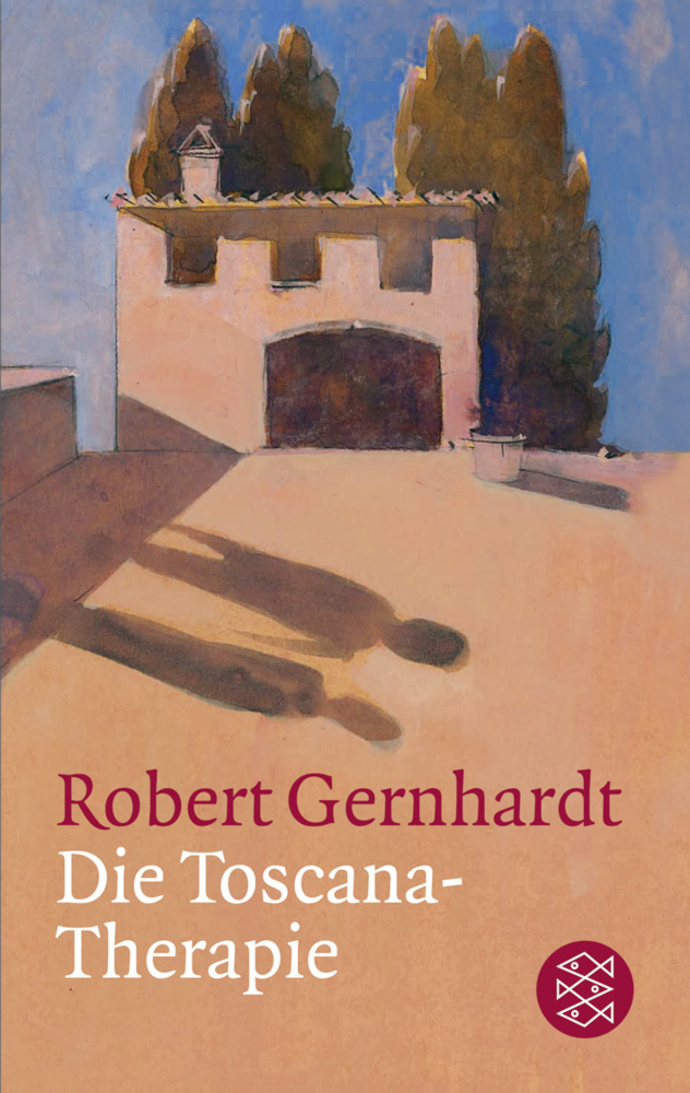 Cover: 9783596171460 | Die Toscana-Therapie | Schauspiel in 19 Bildern | Robert Gernhardt