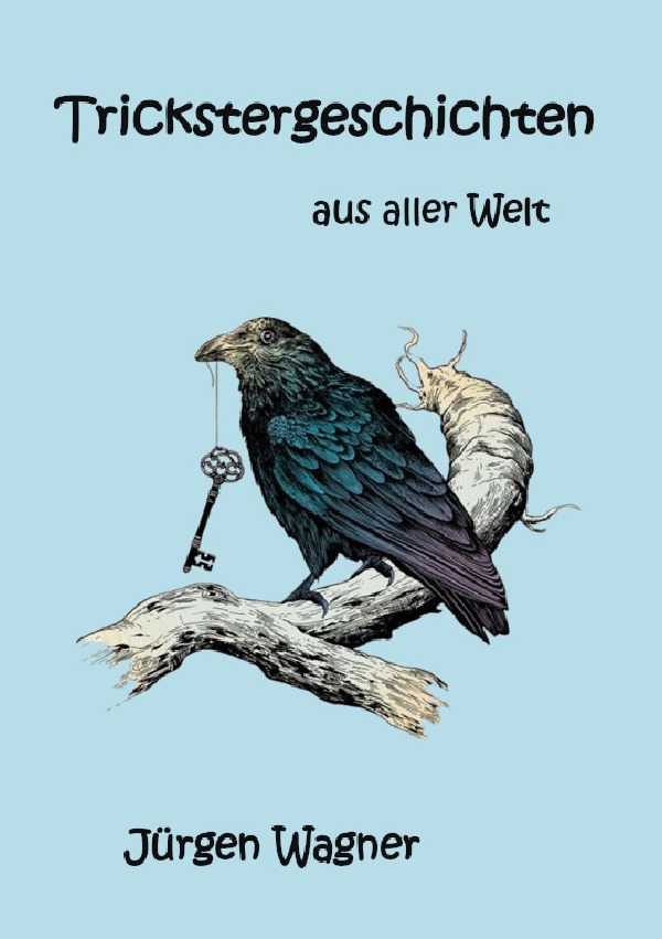 Cover: 9783818718961 | Trickstergeschichten aus aller Welt | DE | Jürgen Wagner | Taschenbuch