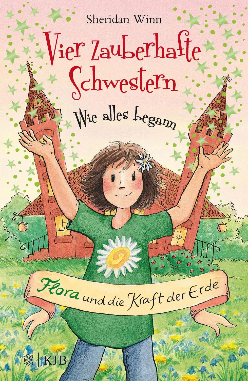 Cover: 9783737340571 | Vier zauberhafte Schwestern - Wie alles begann: Flora und die Kraft...