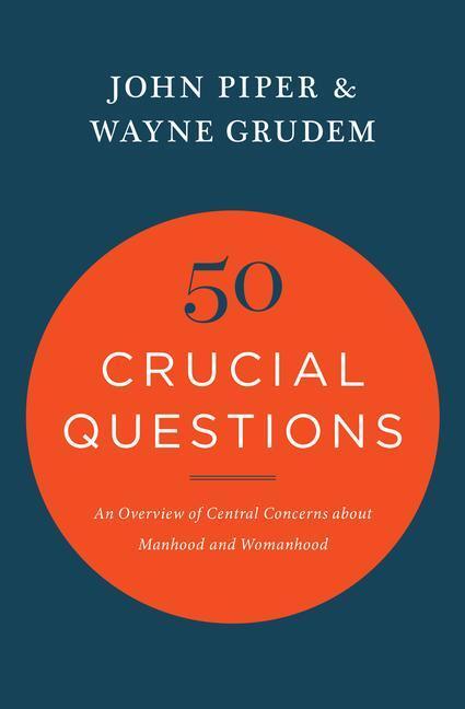 Cover: 9781433551819 | 50 Crucial Questions | John Piper (u. a.) | Taschenbuch | Englisch