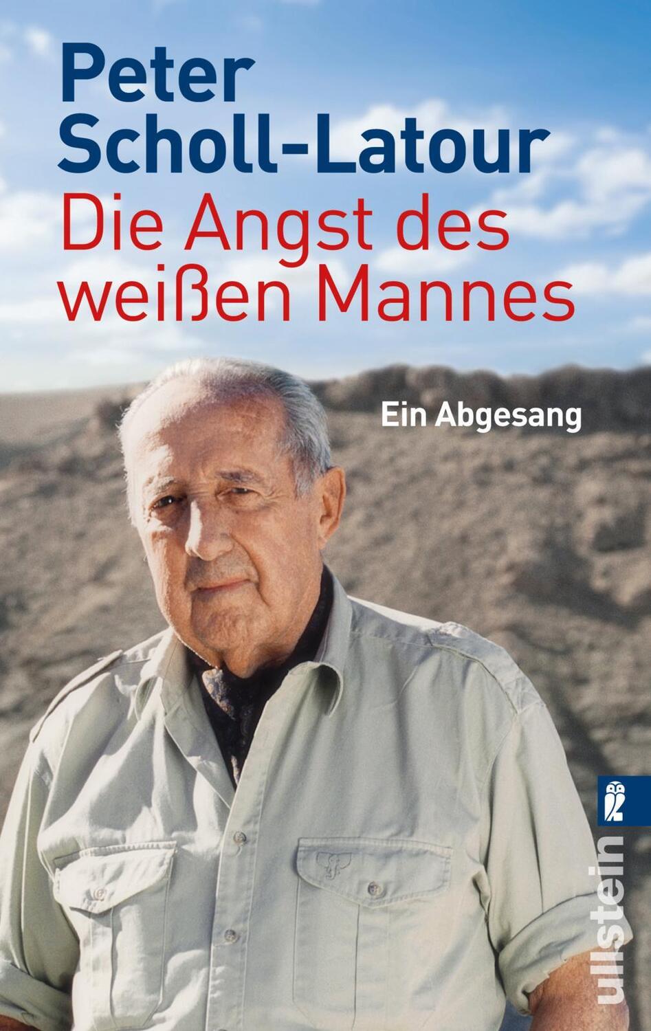 Cover: 9783548373591 | Die Angst des weißen Mannes | Ein Abgesang | Peter Scholl-Latour