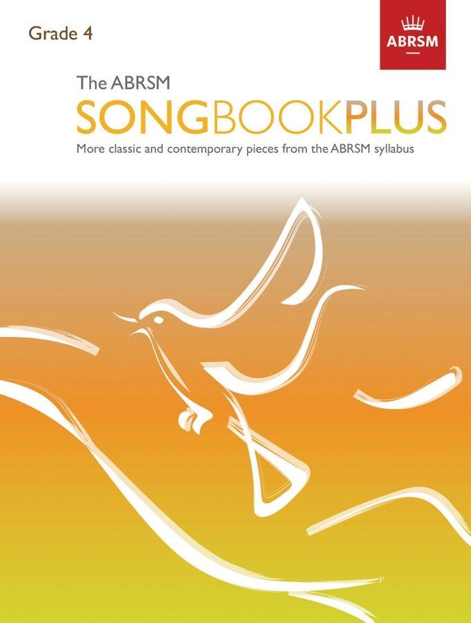 Cover: 9781786010421 | The ABRSM Songbook Plus Grade 4 | ABRSM | Taschenbuch | Buch | 2017