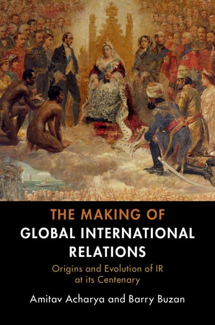 Cover: 9781108727112 | The Making of Global International Relations | Amitav Acharya (u. a.)