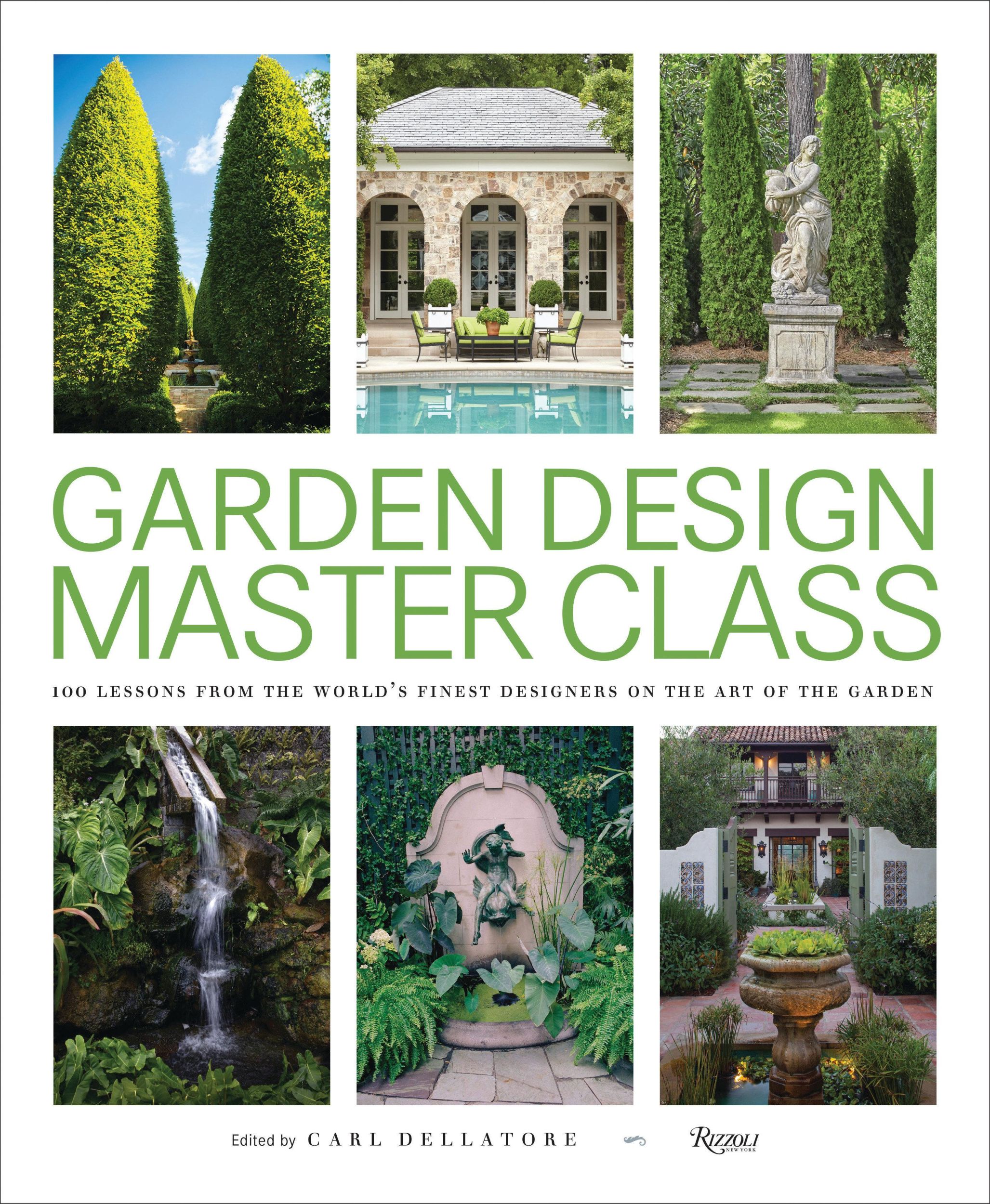 Cover: 9780847866663 | Garden Design Master Class: 100 Lessons from the World's Finest...