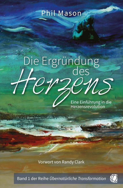 Cover: 9783955783402 | Die Ergründung des Herzens | Eine Einführung in die Herzensrevolution