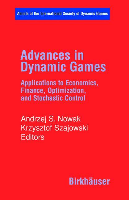 Cover: 9780817643621 | Advances in Dynamic Games | Krzysztof Szajowski (u. a.) | Buch | xv