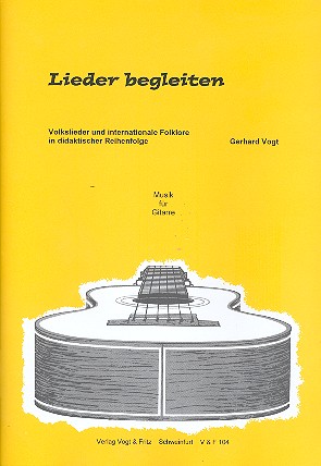 Cover: 9790202600009 | Lieder begleiten für Gitarre | Gerhard Vogt | Vogt und Fritz