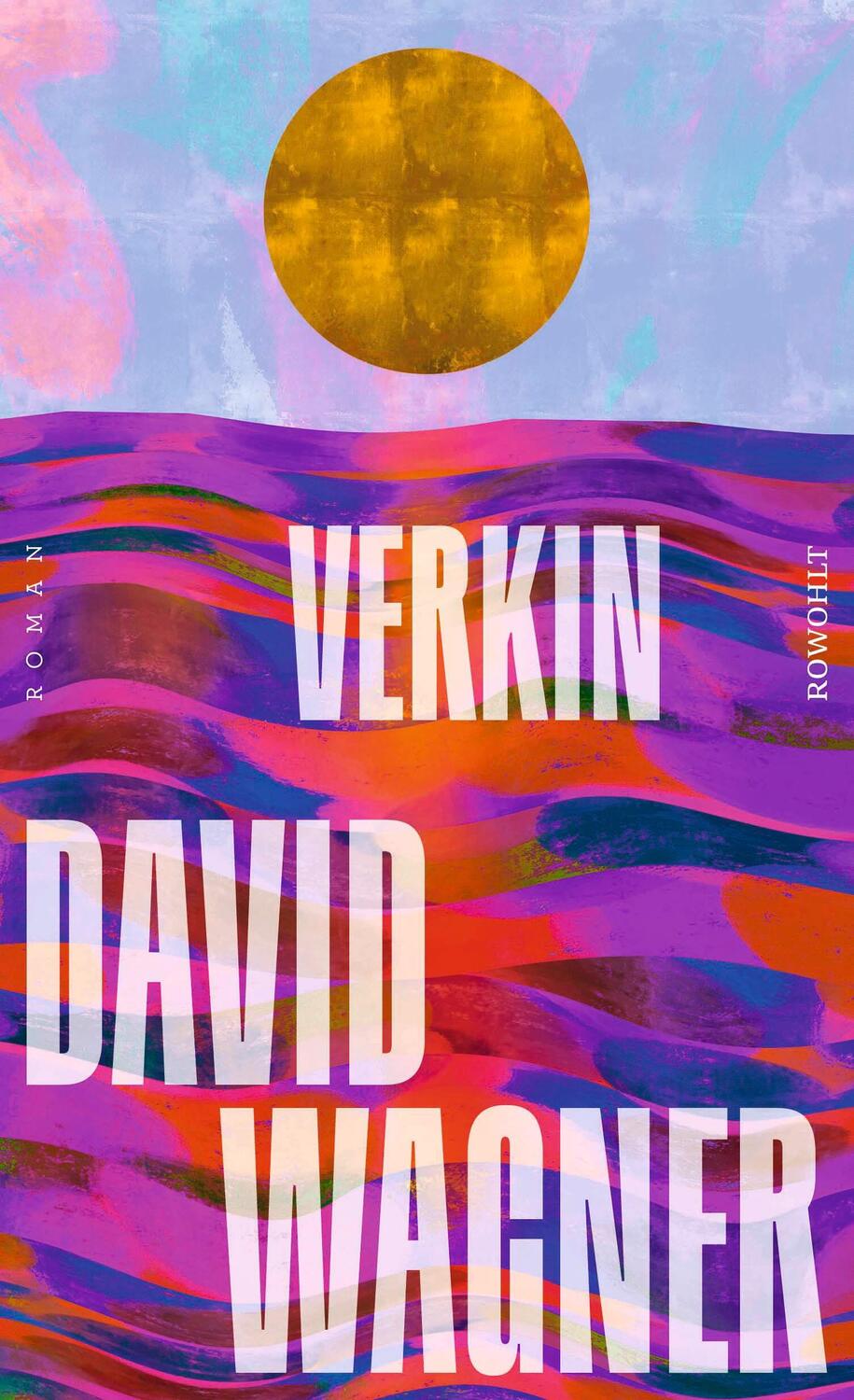 Cover: 9783498002244 | Verkin | David Wagner | Buch | 400 S. | Deutsch | 2024