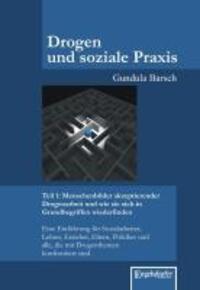 Cover: 9783862680627 | Drogen und soziale Praxis - Teil 1: Menschenbilder akzeptierender...