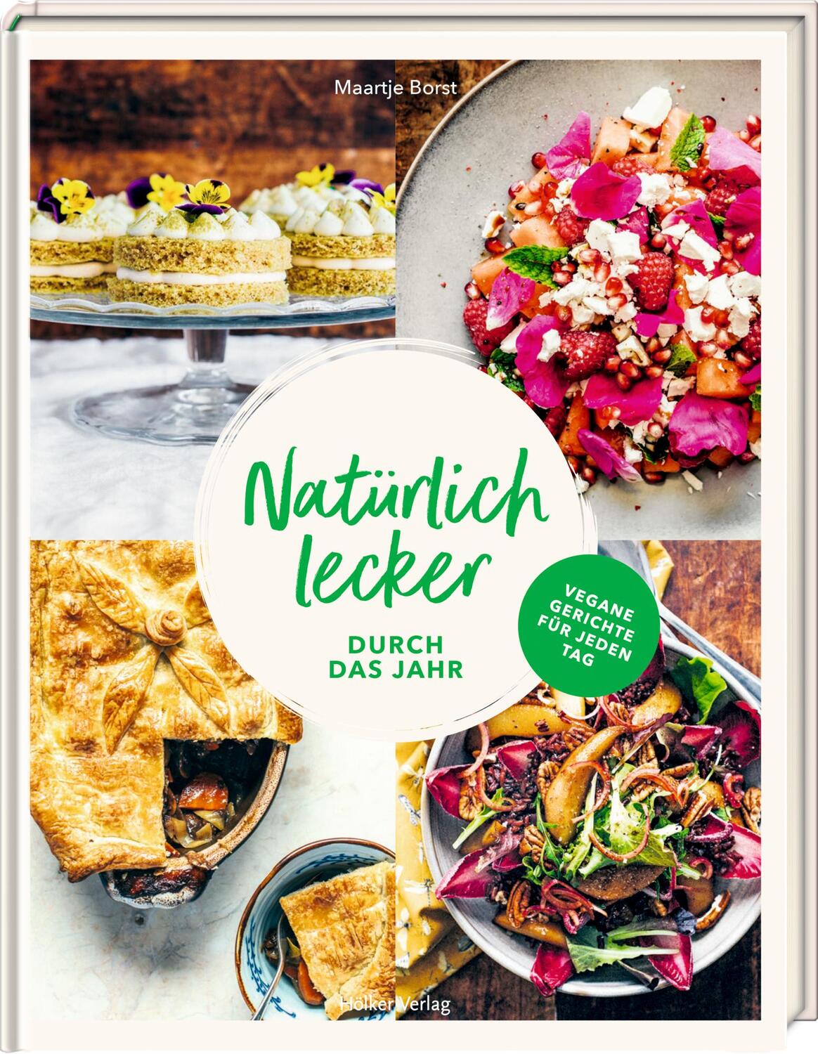 Cover: 9783881173001 | Natürlich lecker durch das Jahr | Vegane Gerichte für jeden Tag | Buch