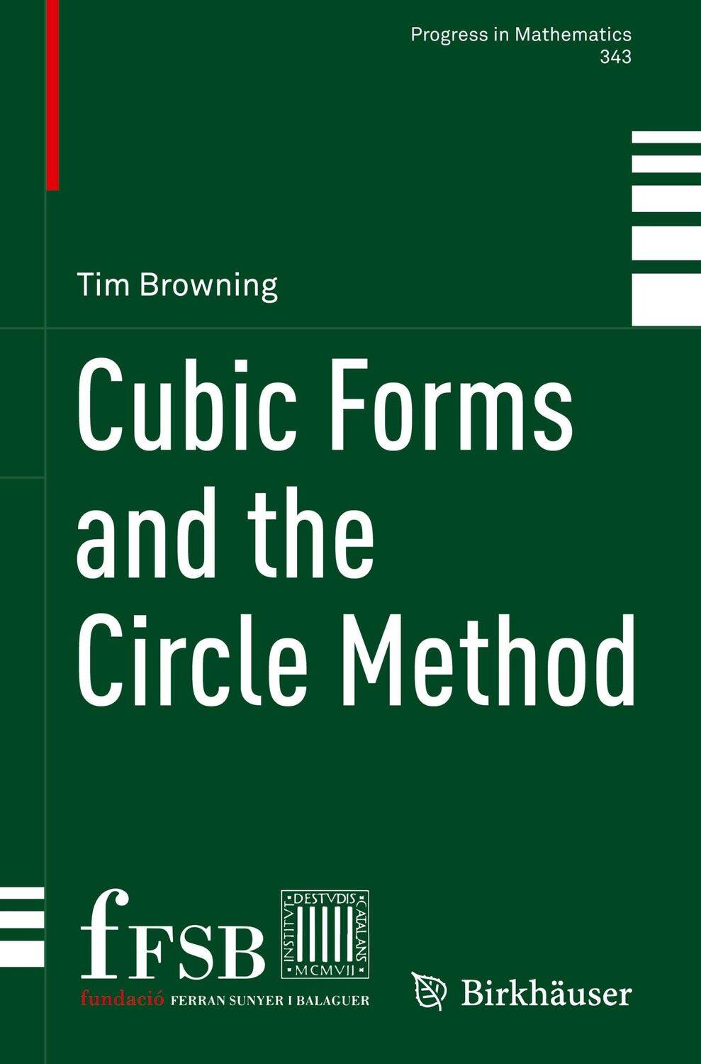 Cover: 9783030868710 | Cubic Forms and the Circle Method | Tim Browning | Buch | xiv | 2021