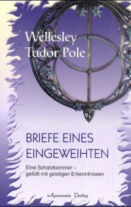 Cover: 9783894271725 | Briefe eines Eingeweihten | Wellesley Tudor Pole | Taschenbuch | 2001