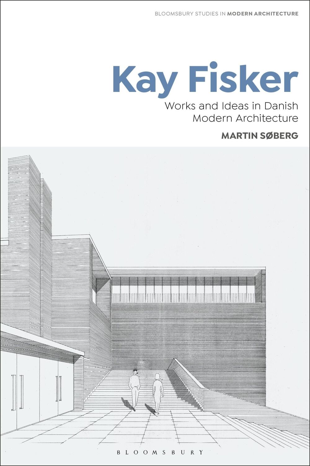 Cover: 9781350068193 | Kay Fisker: Works and Ideas in Danish Modern Architecture | Søberg