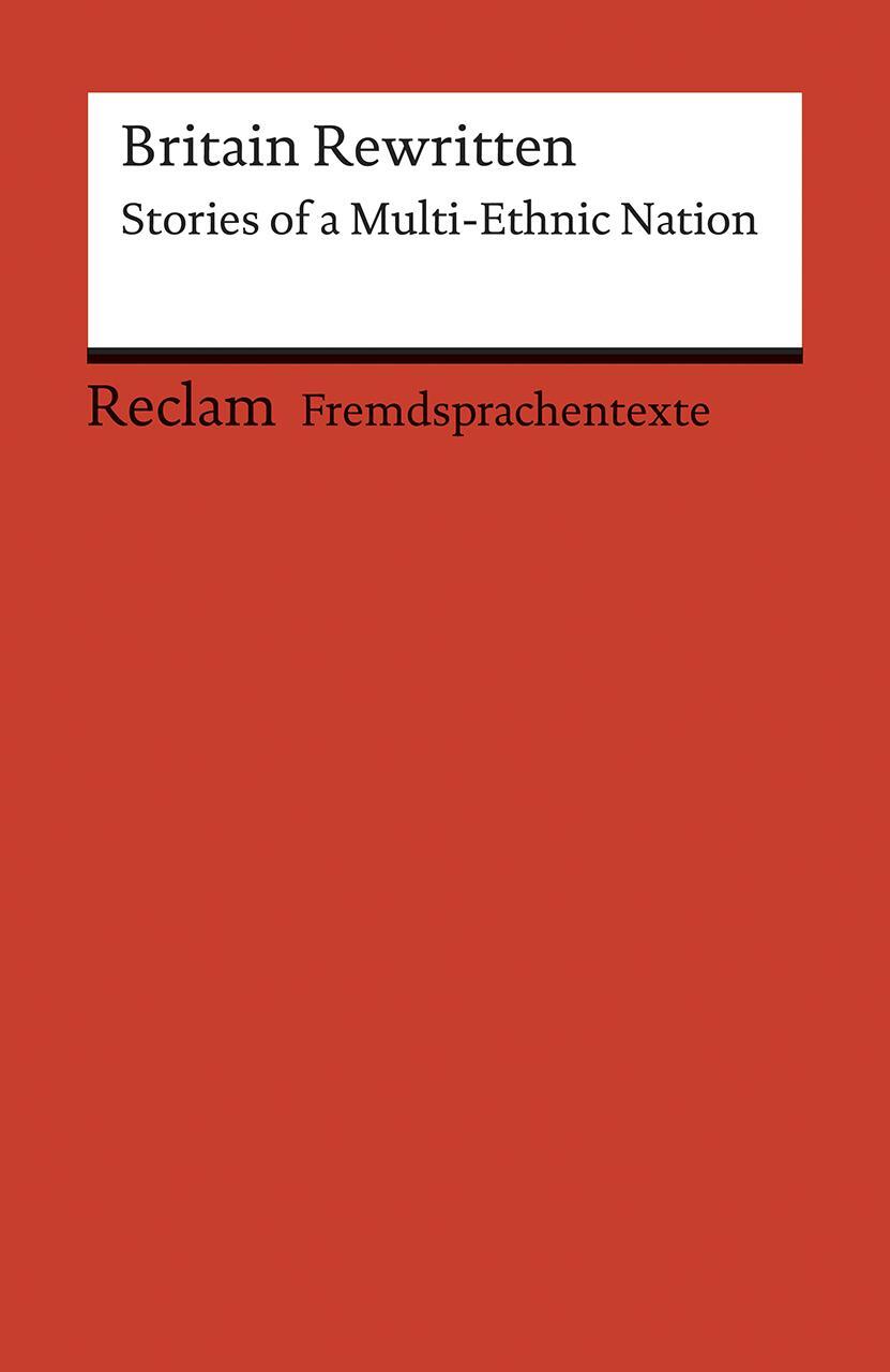 Cover: 9783150197295 | Britain Rewritten | Stories of a Multi-Ethnic Nation | Korte (u. a.)