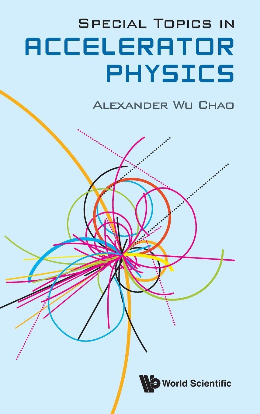 Cover: 9789811253492 | Special Topics in Accelerator Physics | Alexander Wu Chao | Buch