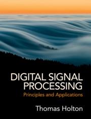 Cover: 9781108418447 | Digital Signal Processing | Principles and Applications | Holton