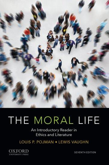 Cover: 9780197610060 | The Moral Life | An Introductory Reader in Ethics and Literature