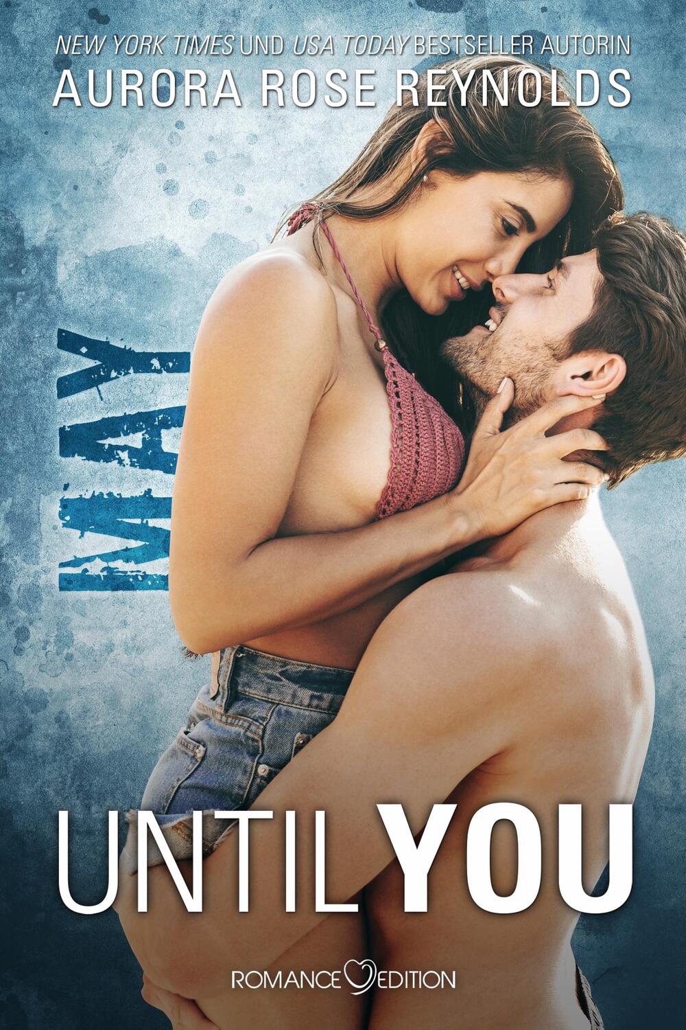 Cover: 9783903413214 | Until You: May | Aurora Rose Reynolds | Taschenbuch | Until You | 2022