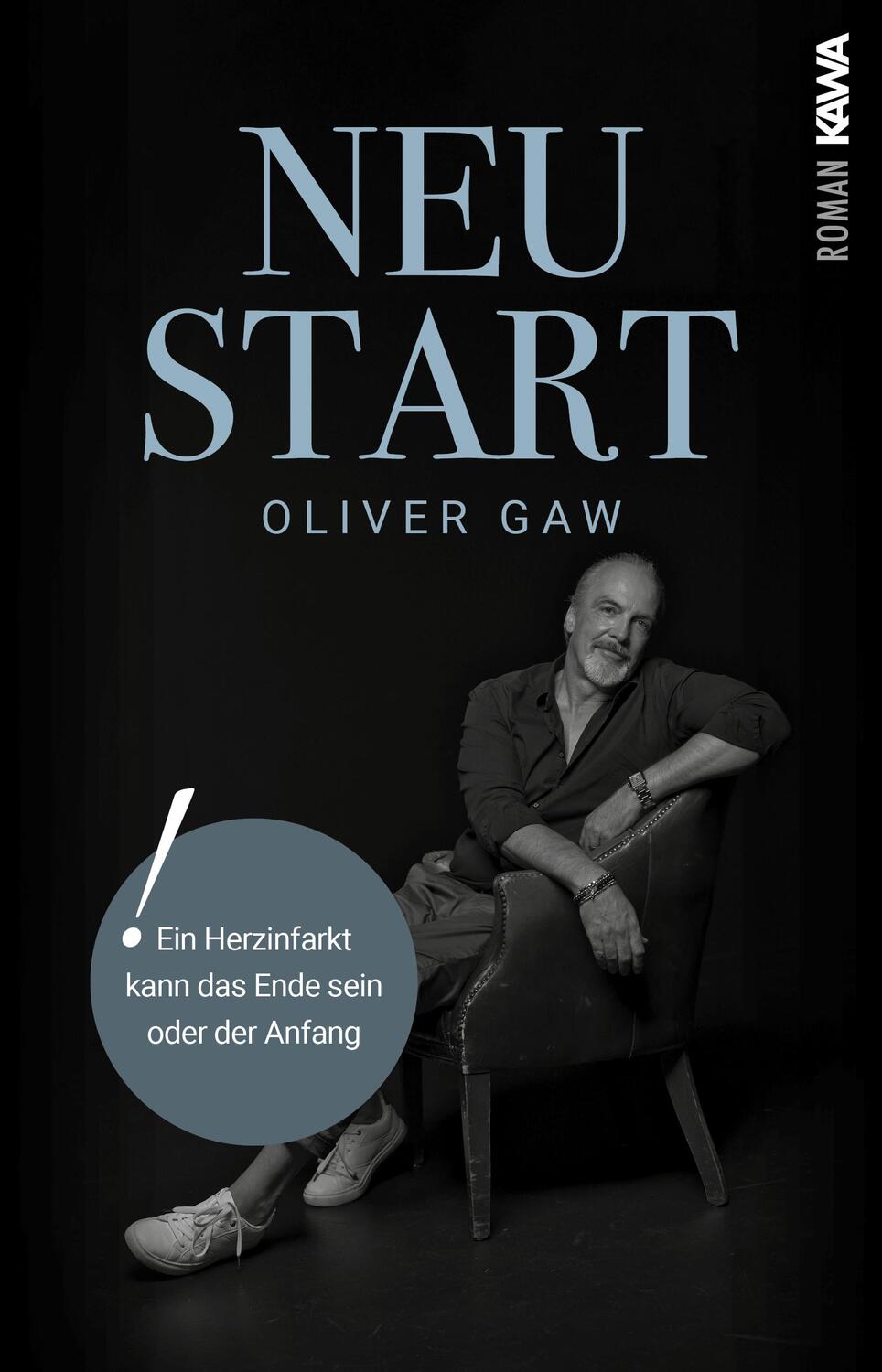 Cover: 9783986601386 | NEUSTART | Ein Herzinfarkt kann das Ende sein - oder der Anfang | Gaw