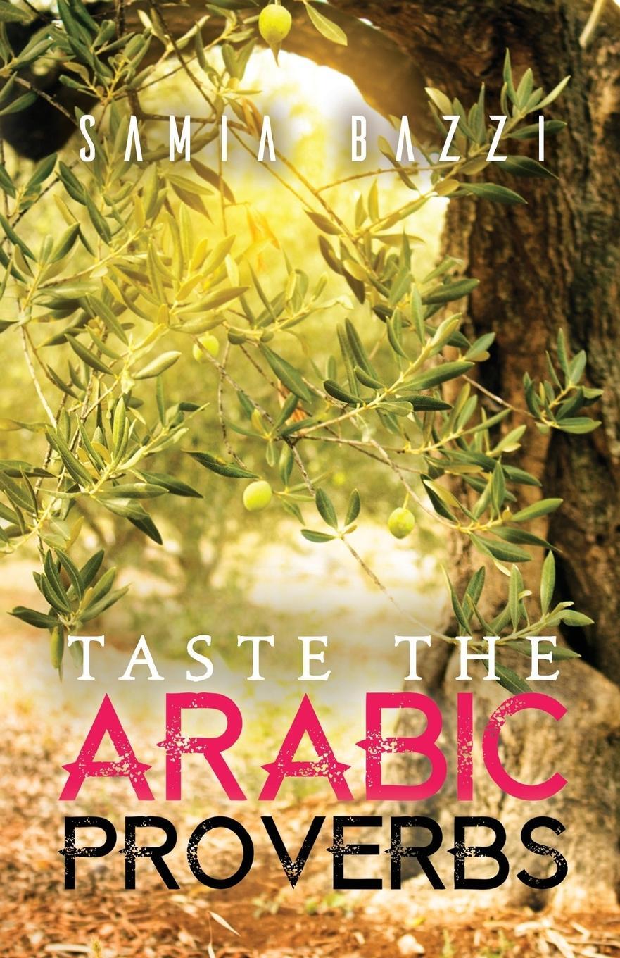 Cover: 9781786934512 | Taste The Arabic Proverbs | Samia Bazzi | Taschenbuch | Paperback