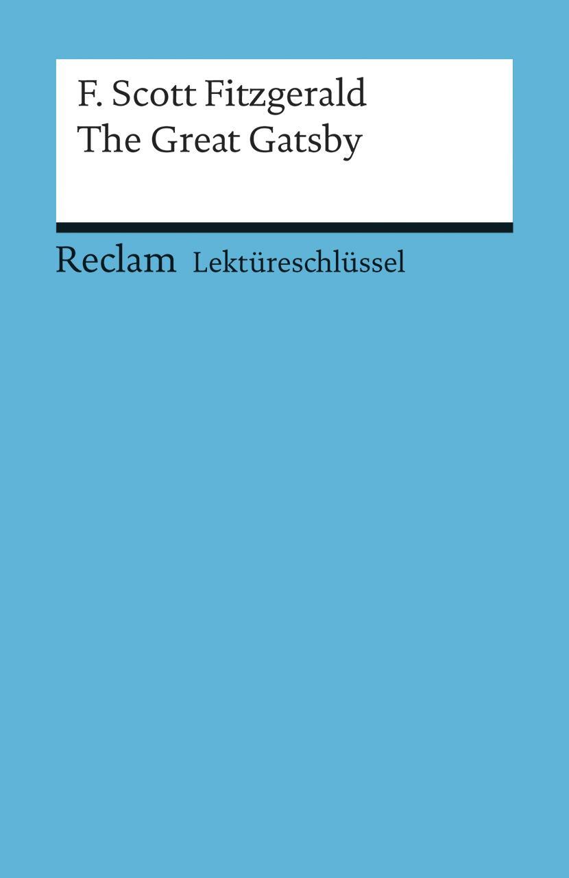 Cover: 9783150154397 | Lektüreschlüssel zu F. Scott Fitzgerald: The Great Gatsby | Williams