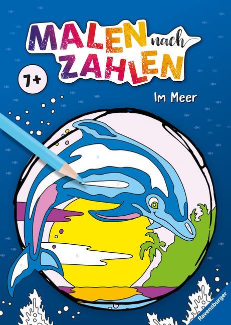 Cover: 9783473555406 | Malen nach Zahlen ab 7 Jahren: Im Meer | Maja Wagner | Taschenbuch