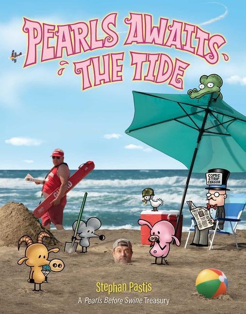 Cover: 9781524868932 | Pearls Awaits the Tide | A Pearls Before Swine Treasury | Pastis