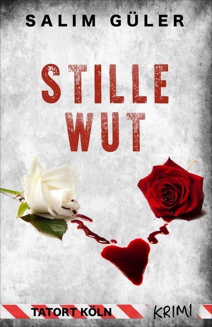 Cover: 9783963571312 | Stille Wut - Tatort Köln | Thriller | Salim Güler | Taschenbuch | 2019