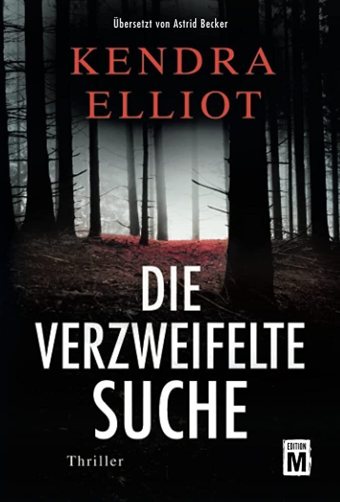 Cover: 9782496709711 | Die verzweifelte Suche | Kendra Elliot | Taschenbuch | Edition M