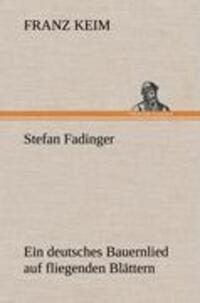 Cover: 9783847253389 | Stefan Fadinger | Ein deutsches Bauernlied auf fliegenden Blättern