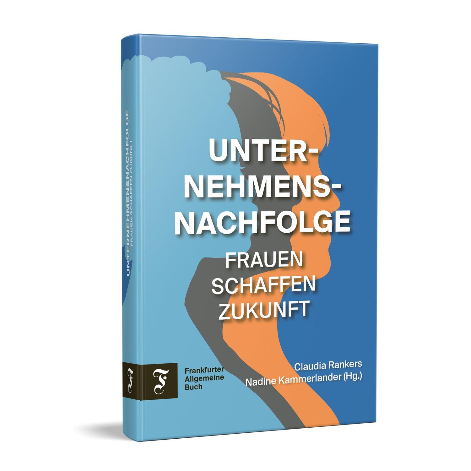 Cover: 9783962511722 | Unternehmensnachfolge | Frauen schaffen Zukunft | Kammerlander (u. a.)