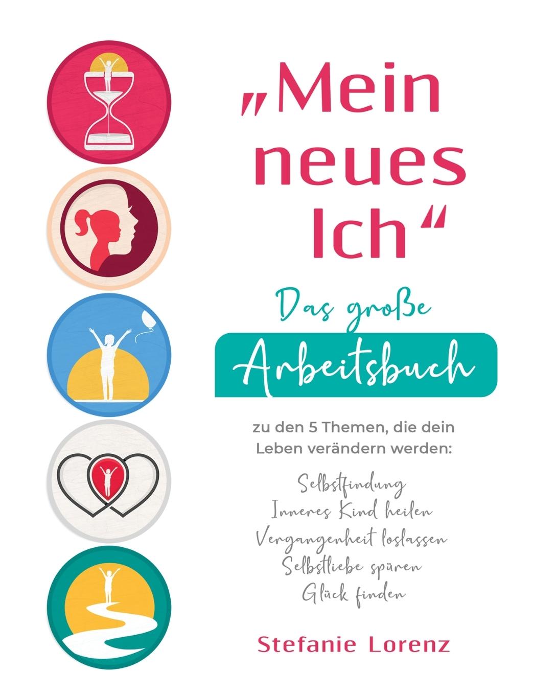 Cover: 9781647802349 | ¿Mein neues Ich" - Das große Arbeitsbuch zu den 5 Themen, die dein...