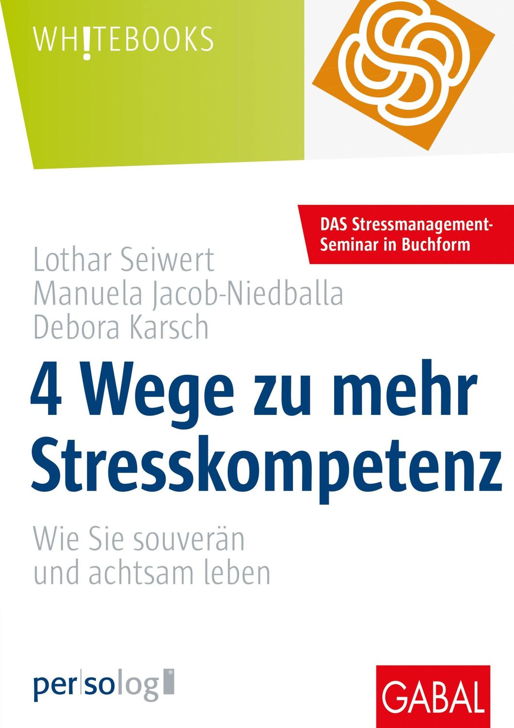 Cover: 9783967390476 | 4 Wege zu mehr Stresskompetenz | Wie Sie gelassen und achtsam leben