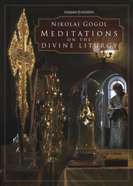 Cover: 9780884653431 | Meditations on the Divine Liturgy | Nikolai Gogol | Taschenbuch | 2014