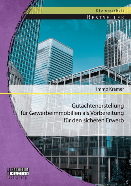 Cover: 9783956842528 | Gutachtenerstellung für Gewerbeimmobilien als Vorbereitung für den...