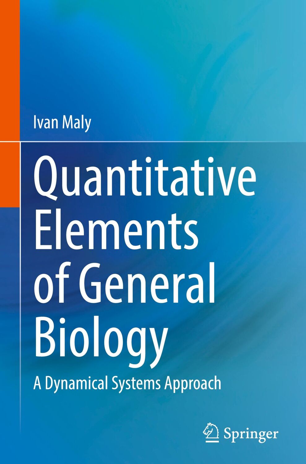 Cover: 9783030791452 | Quantitative Elements of General Biology | Ivan Maly | Buch | vii