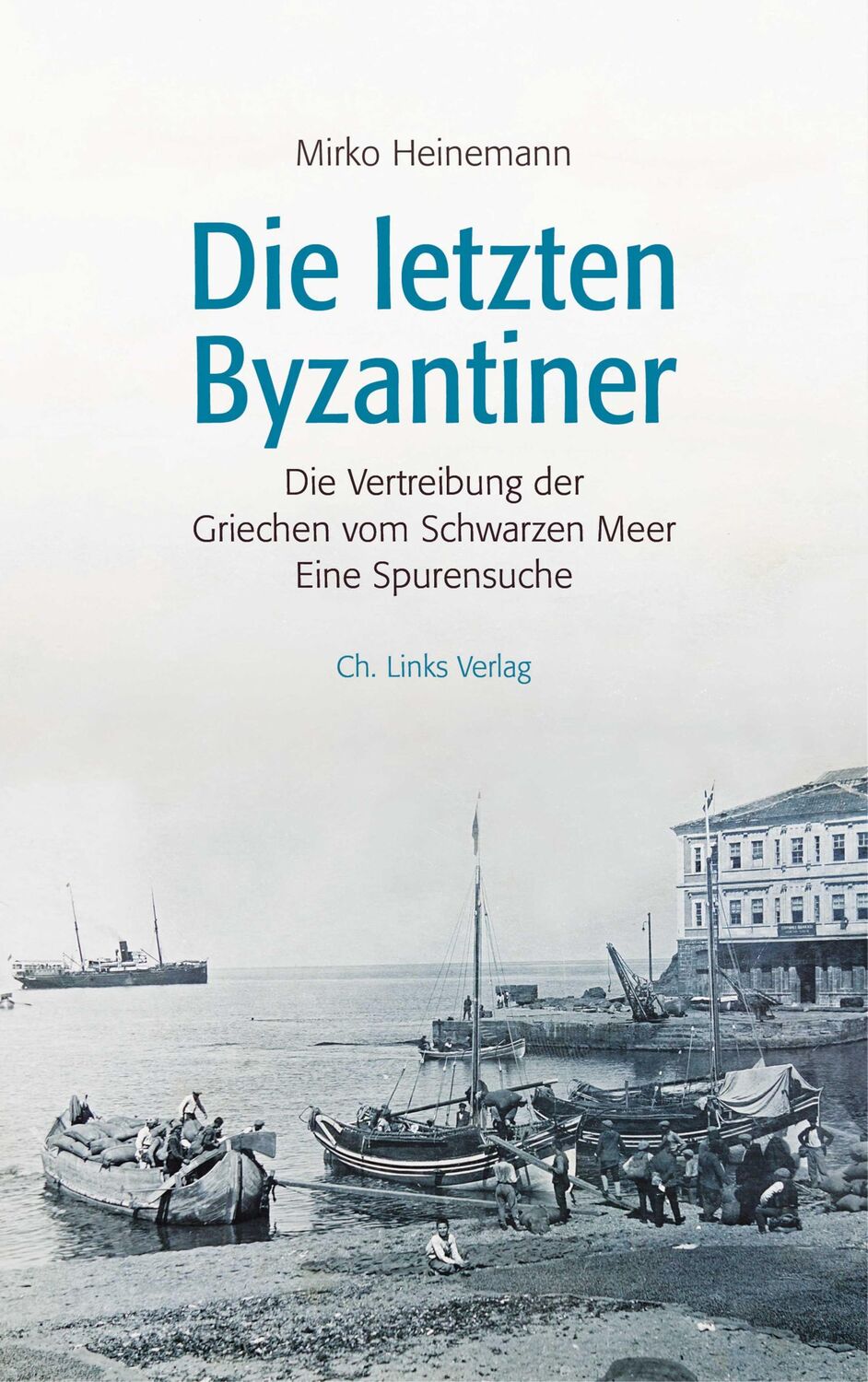 Cover: 9783962890933 | Die letzten Byzantiner | Mirko Heinemann | Buch | 264 S. | Deutsch