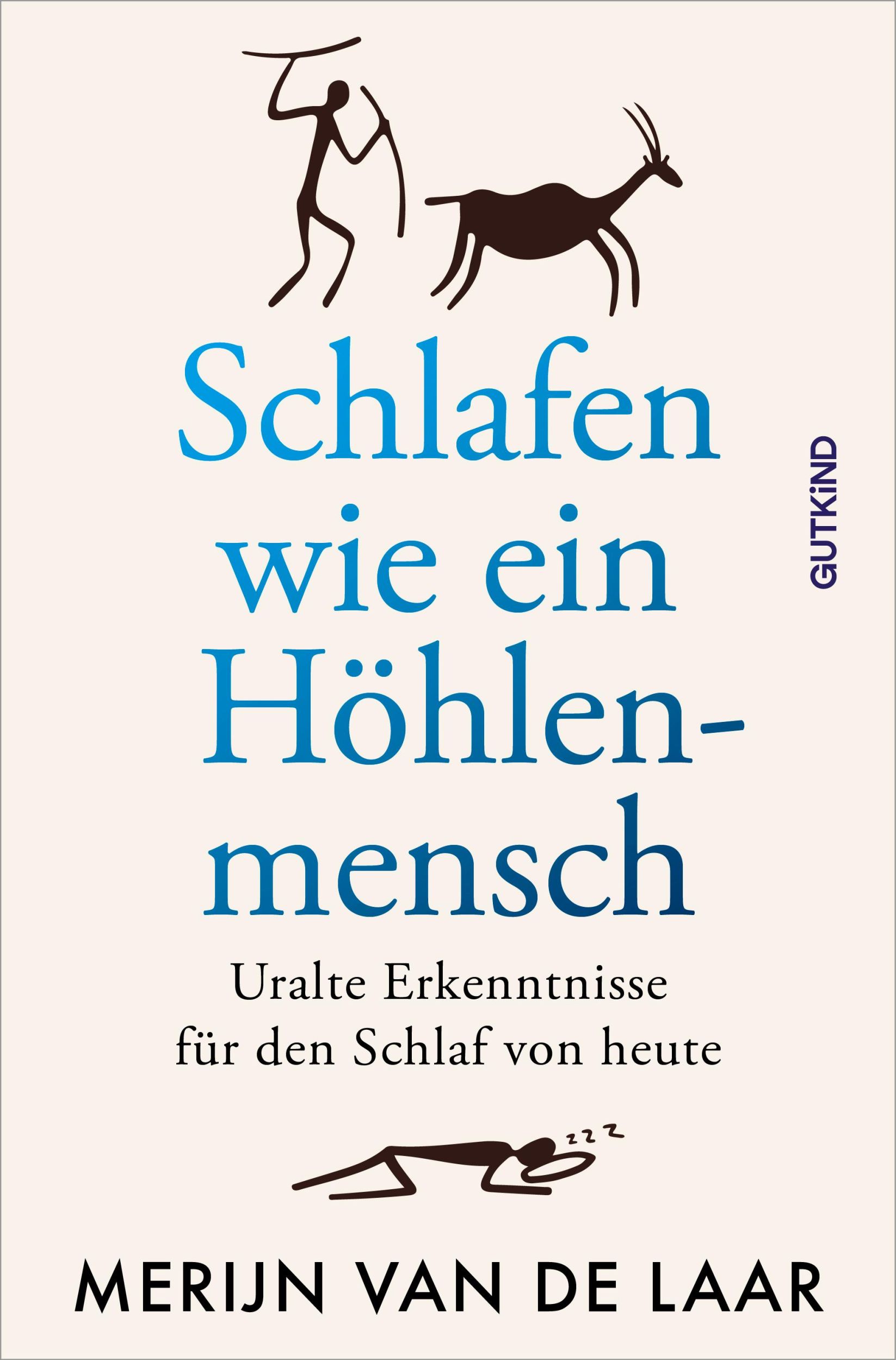 Cover: 9783989410527 | Schlafen wie ein Höhlenmensch | Merijn van de Laar | Taschenbuch