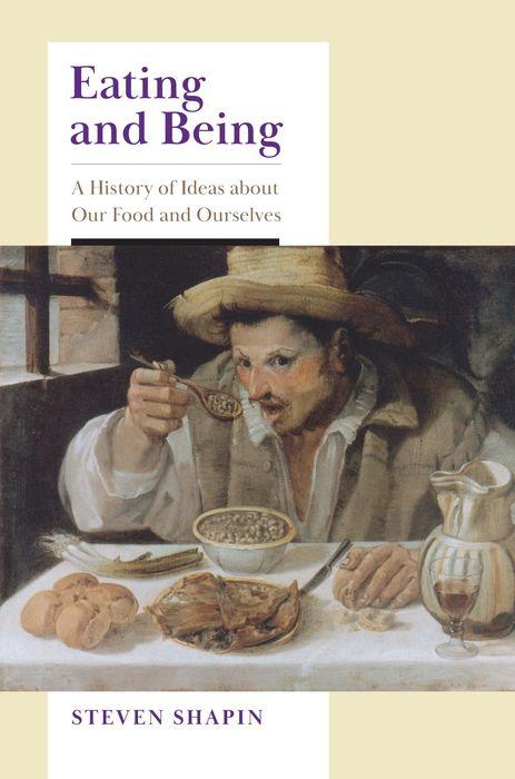 Cover: 9780226832210 | Eating and Being | A History of Ideas about Our Food and Ourselves