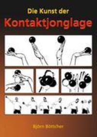 Cover: 9783833465802 | Die Kunst der Kontaktjonglage | Björn Böttcher | Taschenbuch | 2006