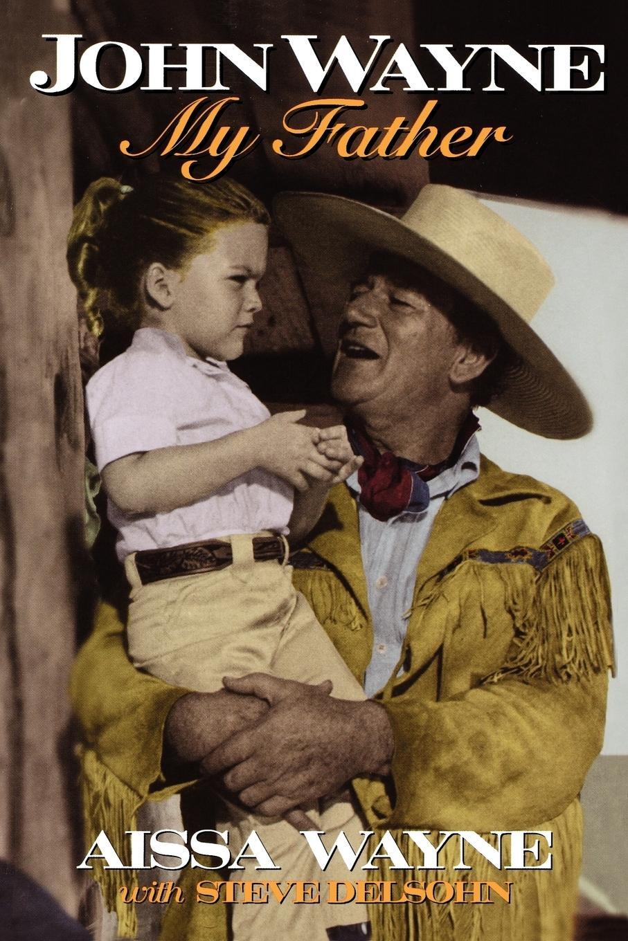 Cover: 9780878339594 | John Wayne | My Father | Aissa Wayne | Taschenbuch | Paperback | 1998