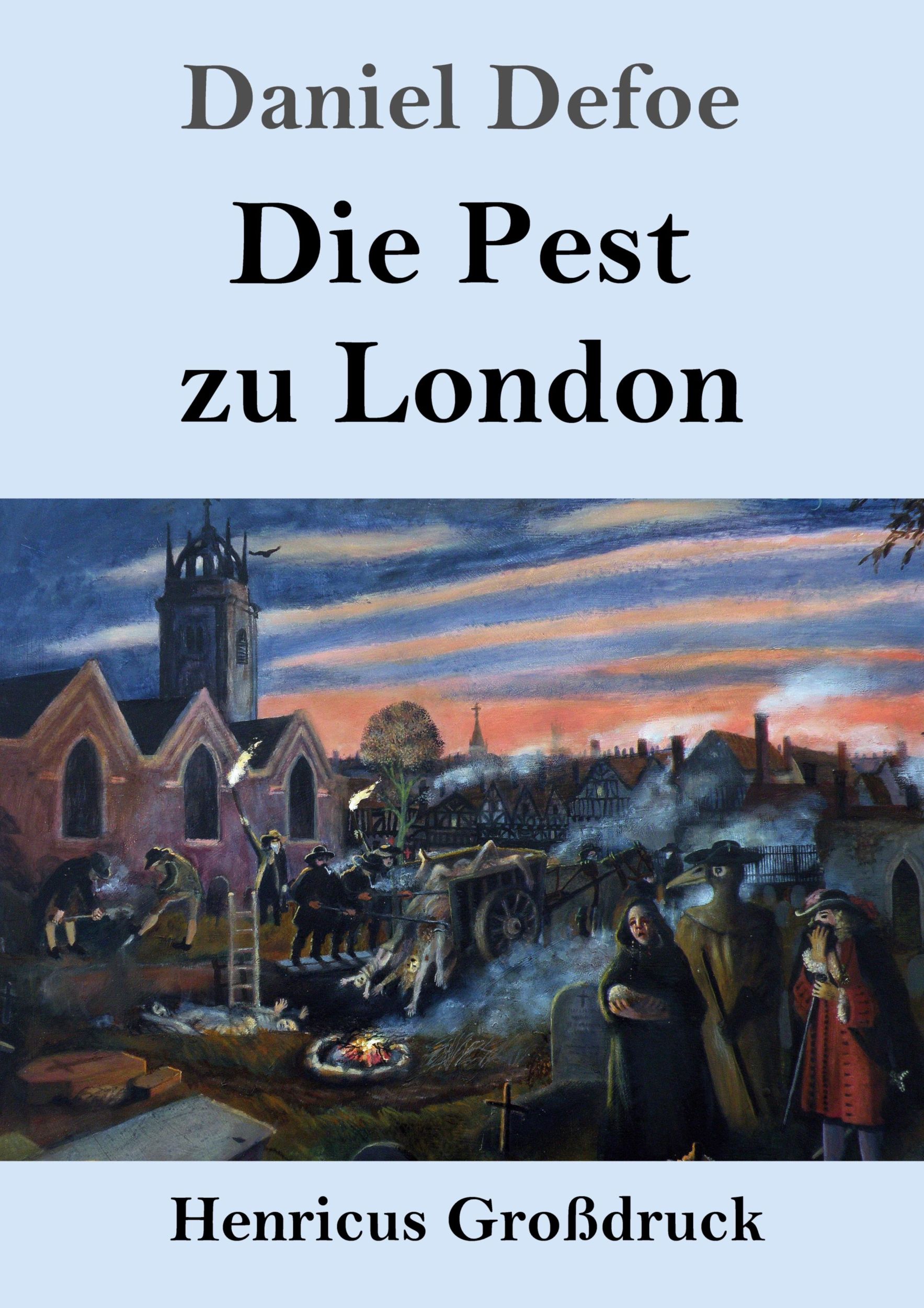 Cover: 9783847853190 | Die Pest zu London (Großdruck) | Daniel Defoe | Taschenbuch | 156 S.