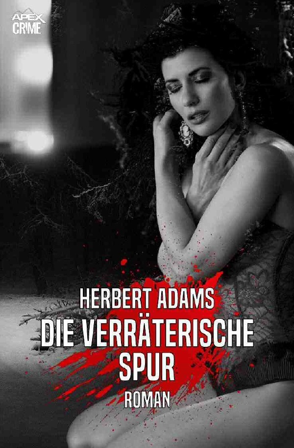 Cover: 9783753175751 | DIE VERRÄTERISCHE SPUR | Der Krimi-Klassiker! | Herbert Adams | Buch