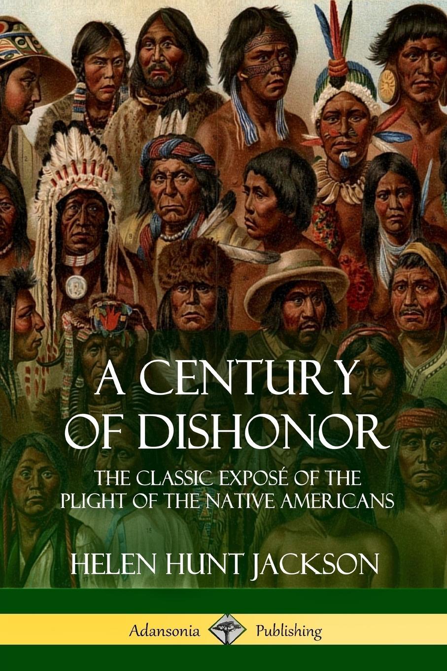 Cover: 9781387905690 | A Century of Dishonor | Helen Hunt Jackson | Taschenbuch | Paperback