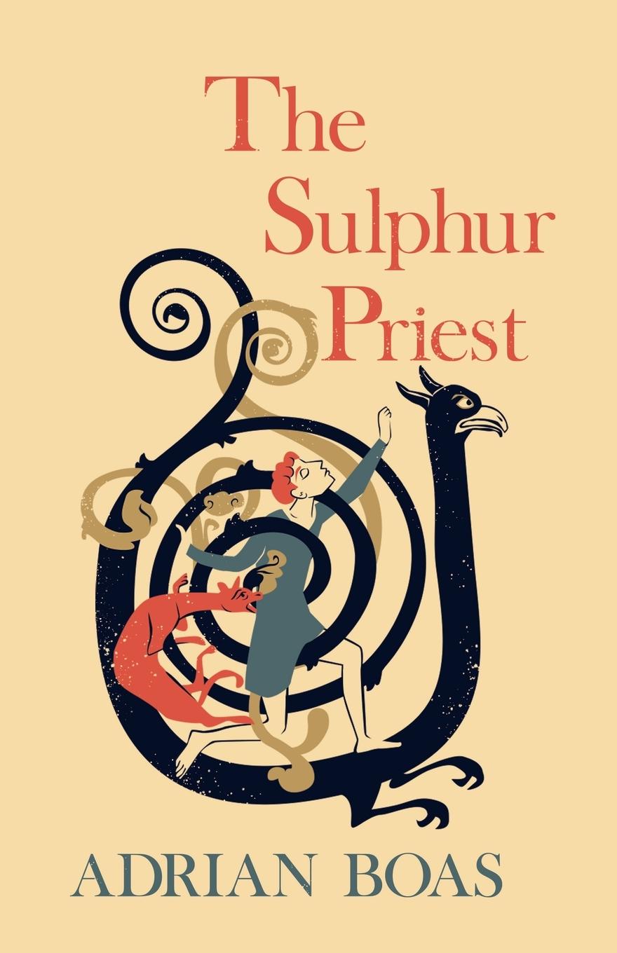 Cover: 9781627878692 | The Sulphur Priest | Adrian Boas | Taschenbuch | Englisch | 2021