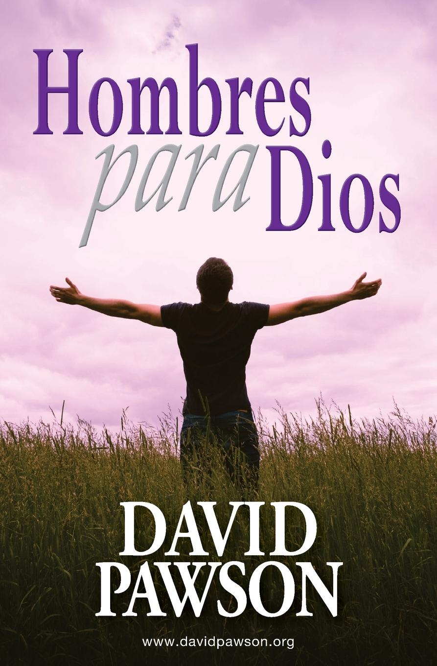 Cover: 9781913472900 | HOMBRES PARA DIOS | David Pawson | Taschenbuch | Paperback | Spanisch